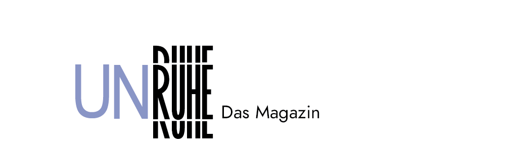 Un|Ruhe – Das Magazin